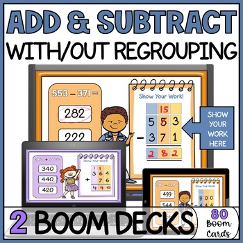 3-Digit Addition and Subtraction With & Without Regrouping Activities Boom Cards