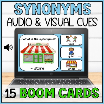 Synonyms with Visual Audio Supports Boom Cards - Vocabulary Special Education