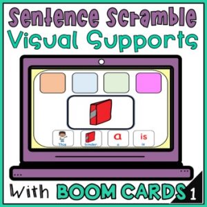 Sentence Scrambles Boom Cards - Build A Sentence School Supplies with Visuals