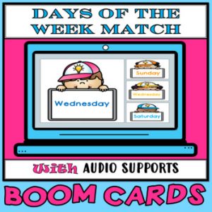 Days of the Week Matching Activity with Audio Boom Cards - Special Education