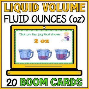 Liquid Volume Measurements Boom Cards - Measuring using Fluid Ounces - 3rd Grade