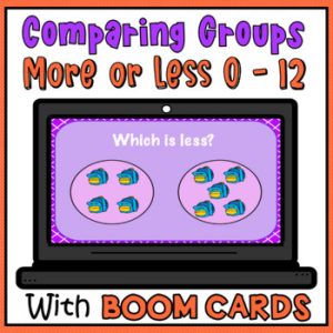 Comparing Quantities More and Less Boom Cards - Number Sense Compare Sets