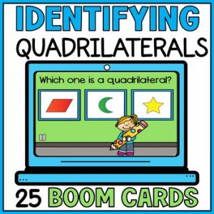 Identifying Quadrilaterals - 2D Shapes Activity 3rd Grade Geometry Boom Cards