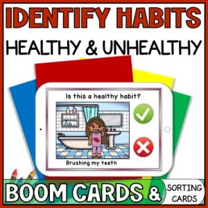 Healthy vs Unhealthy Habits Sorting Cards & Boom Cards - Health & SEL Activities