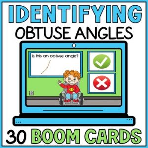 Types of Angles Identifying Obtuse Angles Boom Cards - Special Education