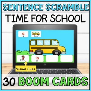 Sentence Scramble with Visuals Boom Cards - Building Sentences Special Education