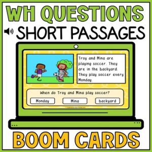WH Questions Short Stories Boom Cards Comprehension Passages 4 Audio