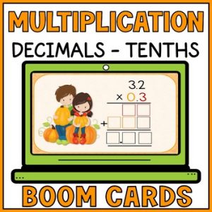 Thanksgiving Multiplying Decimals Boom Cards - Multiply to the Tenths Scaffolded