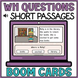 WH Questions Short Passages Boom Cards - Reading Comprehension Audio 7b